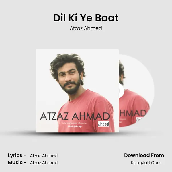 Dil Ki Ye Baat MP3 Song by Atzaz Ahmed Cover