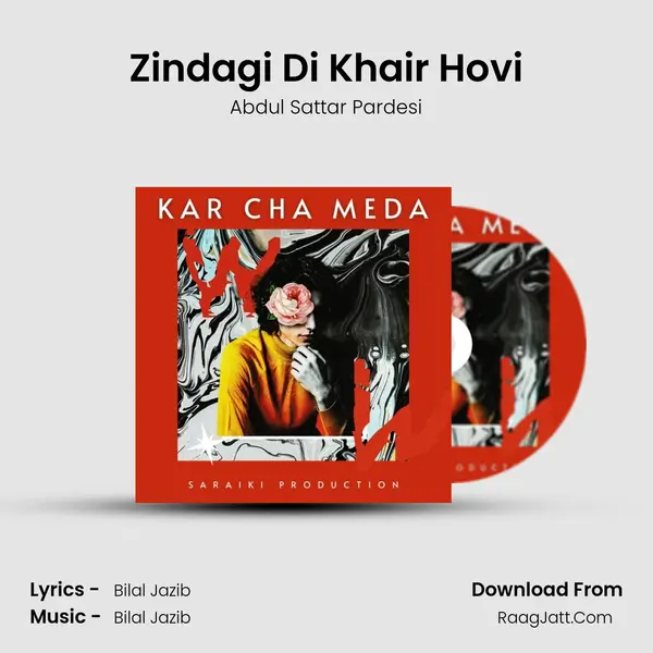 Zindagi Di Khair Hovi MP3 Song by Abdul Sattar Pardesi Cover
