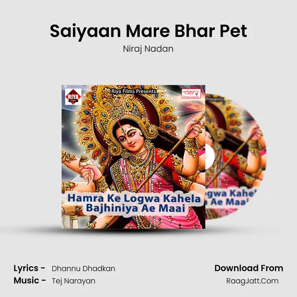Saiyaan Mare Bhar Pet MP3 Song by Niraj Nadan Cover