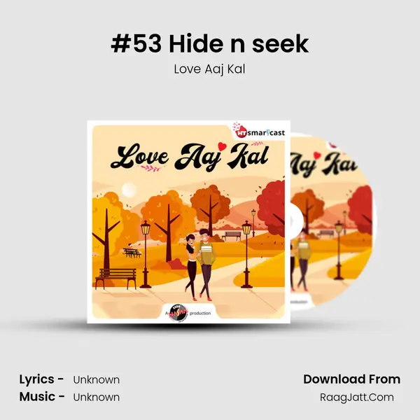 #53 Hide n seek MP3 Song by Love Aaj Kal Cover