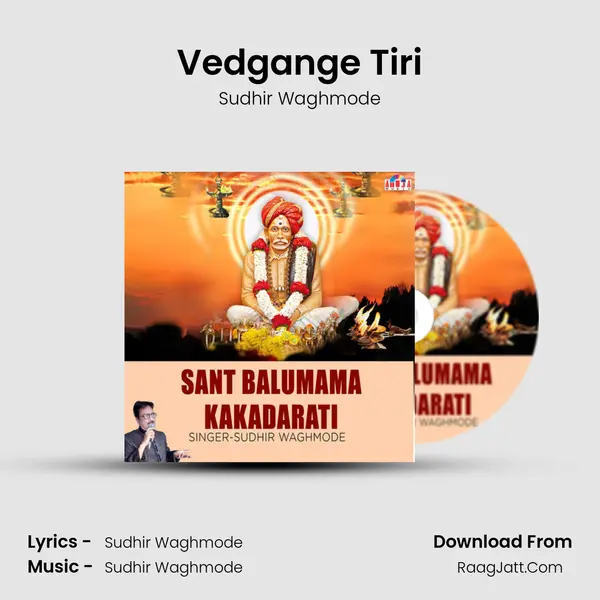 Vedgange Tiri MP3 Song by Sudhir Waghmode Cover