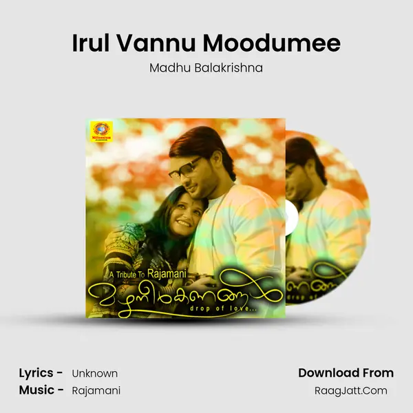 Irul Vannu Moodumee MP3 Song by Madhu Balakrishna Cover