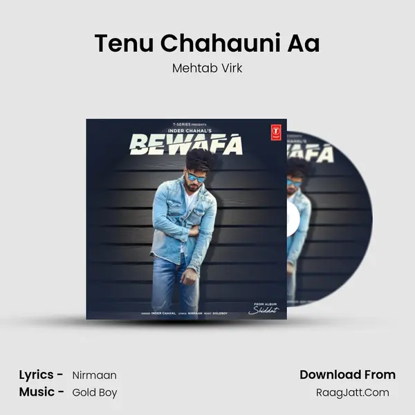 Tenu Chahauni Aa MP3 Song by Mehtab Virk Cover