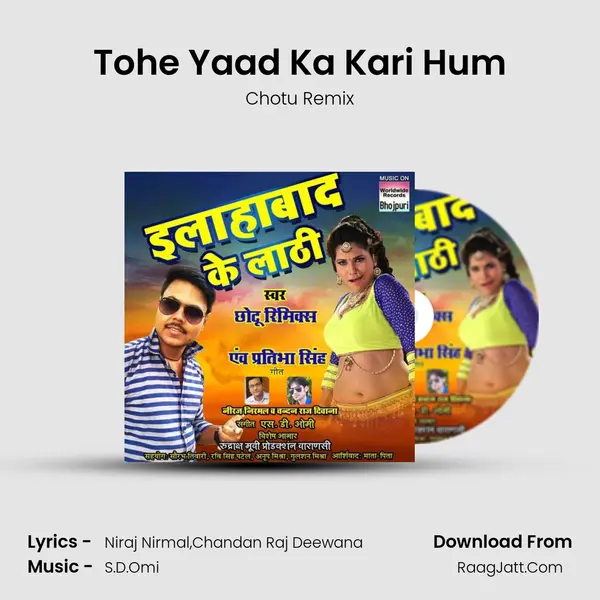 Tohe Yaad Ka Kari Hum MP3 Song by Chotu Remix Cover