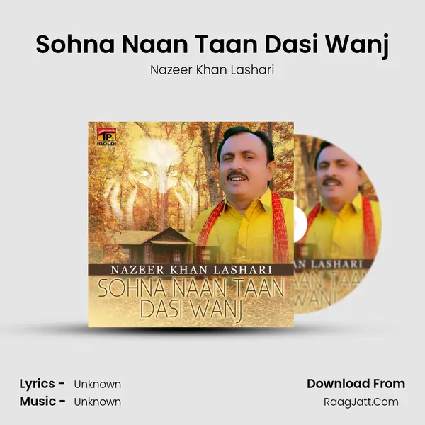 Sohna Naan Taan Dasi Wanj mp3 song