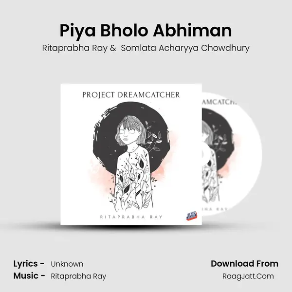 Piya Bholo Abhiman MP3 Song by Ritaprabha Ray Cover