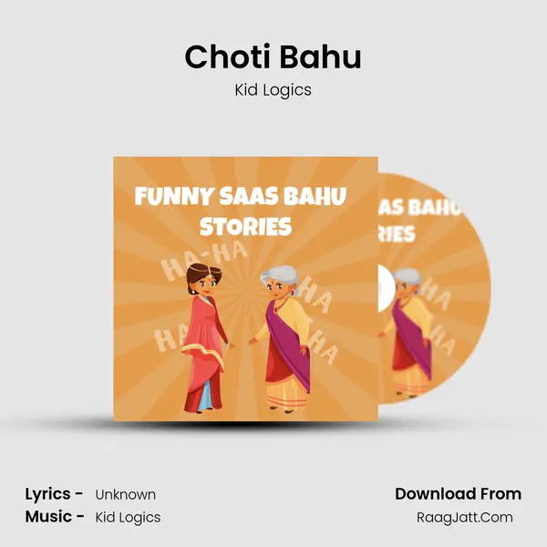 Choti Bahu MP3 Song by Kid Logics Cover