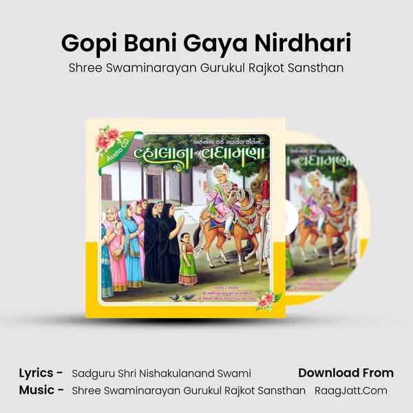 Gopi Bani Gaya Nirdhari MP3 Song by Shree Swaminarayan Gurukul Rajkot Sansthan Cover