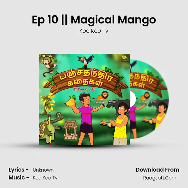 Ep 10 || Magical Mango MP3 Song by Koo Koo Tv Cover