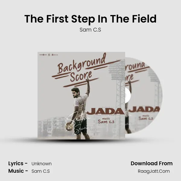 The First Step In The Field MP3 Song by Sam C.S Cover