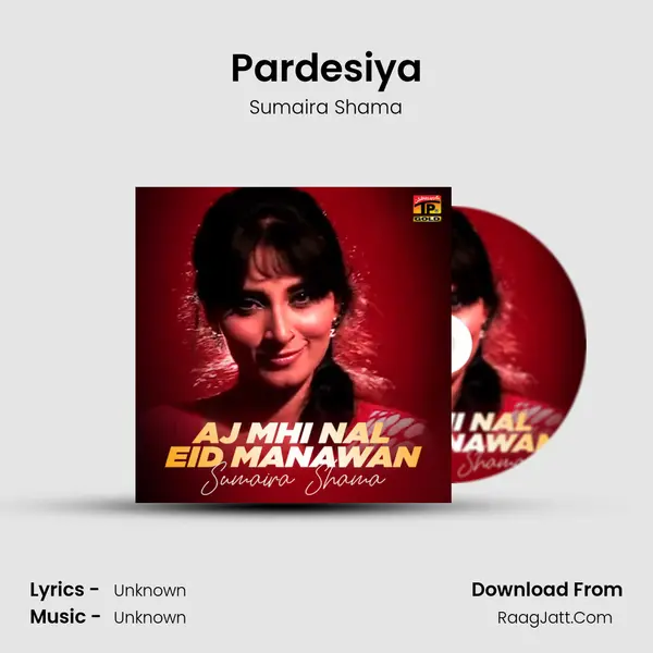 Pardesiya mp3 song