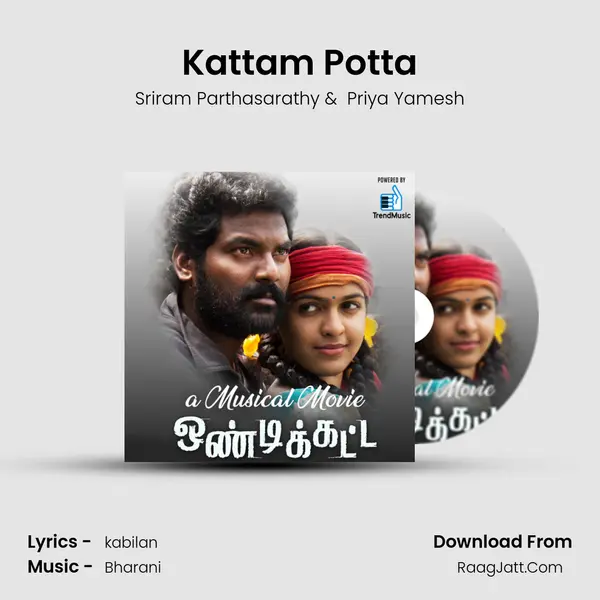 Kattam Potta MP3 Song by Sriram Parthasarathy Cover
