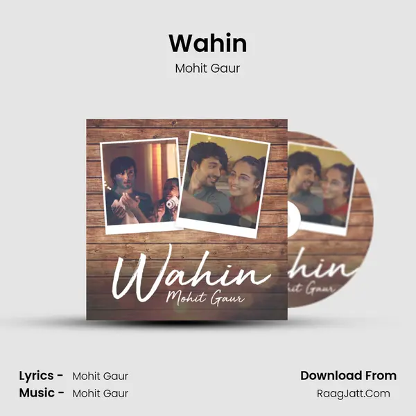 Wahin MP3 Song by Mohit Gaur Cover