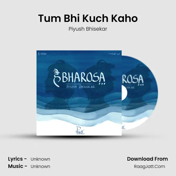 Tum Bhi Kuch Kaho MP3 Song by Piyush Bhisekar Cover