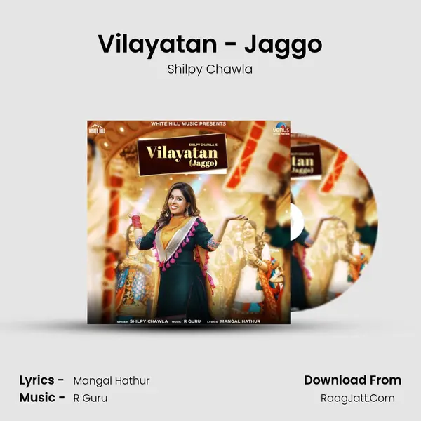 Vilayatan - Jaggo - Shilpy Chawla