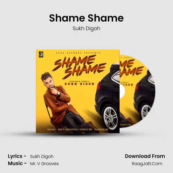 Shame Shame - Sukh Digoh