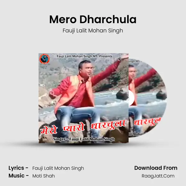 Mero Dharchula - Fauji Lalit Mohan Singh