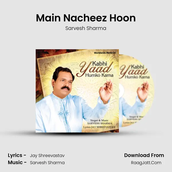 Main Nacheez Hoon mp3 song