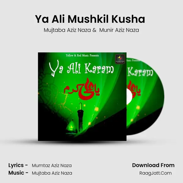 Ya Ali Mushkil Kusha (Reloaded) mp3 song