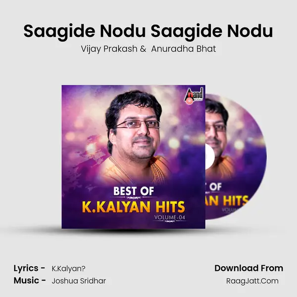 Saagide Nodu Saagide Nodu MP3 Song by Vijay Prakash Cover