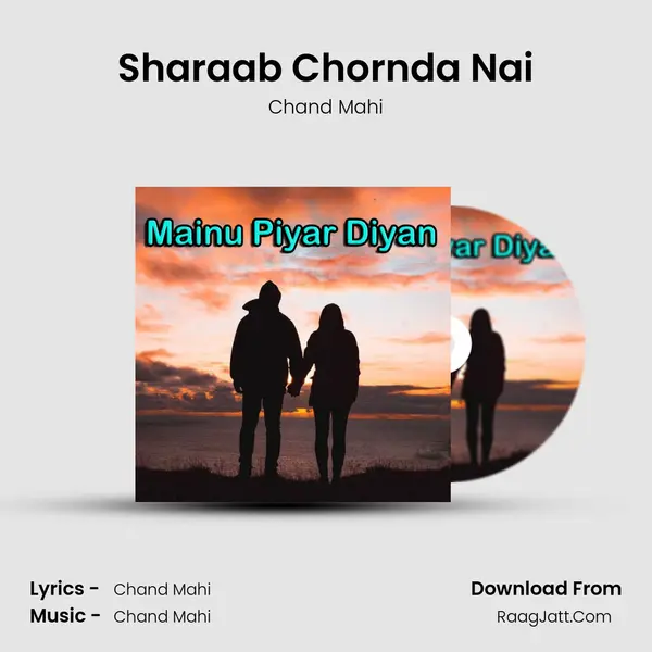 Sharaab Chornda Nai MP3 Song by Chand Mahi Cover