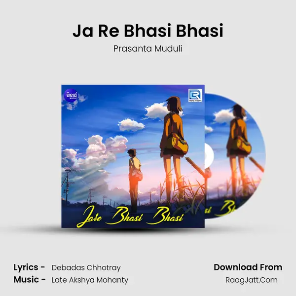 Ja Re Bhasi Bhasi MP3 Song by Prasanta Muduli Cover