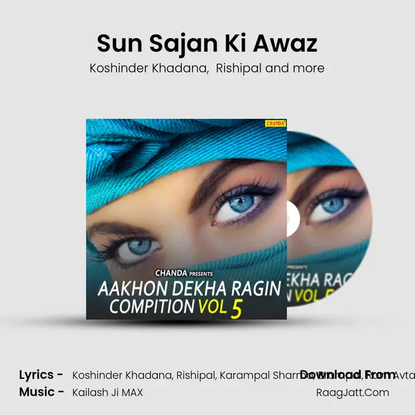 Sun Sajan Ki Awaz MP3 Song by Koshinder Khadana Cover
