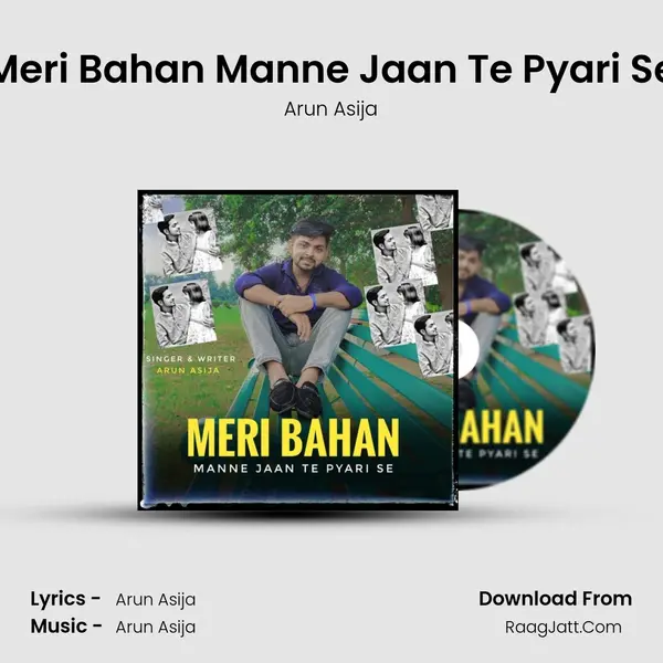 Meri Bahan Manne Jaan Te Pyari Se MP3 Song by Arun Asija Cover