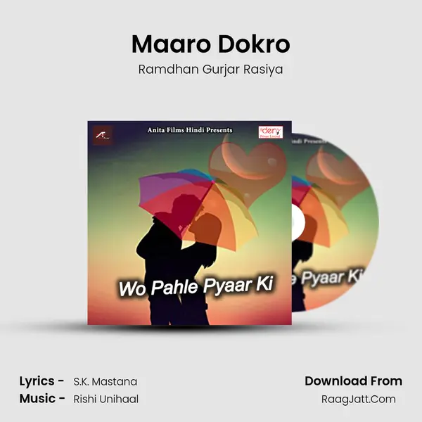 Maaro Dokro MP3 Song by Ramdhan Gurjar Rasiya Cover