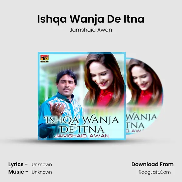 Ishqa Wanja De Itna mp3 song