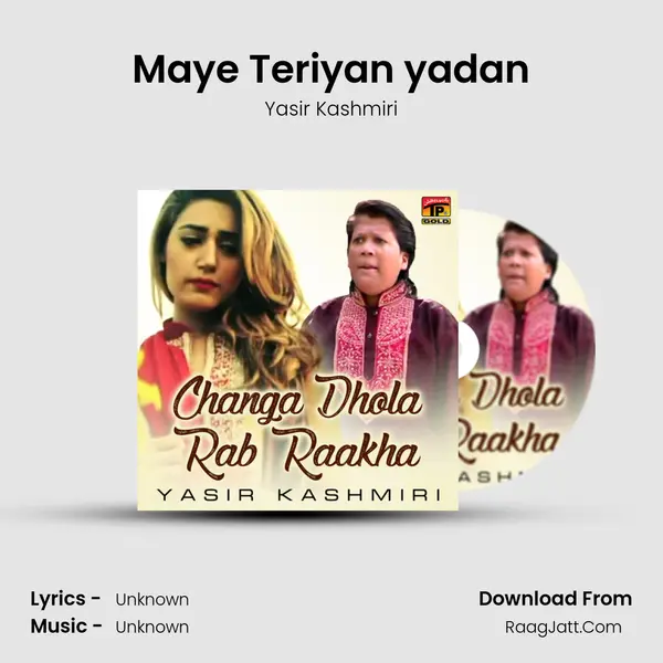 Maye Teriyan yadan MP3 Song by Yasir Kashmiri Cover