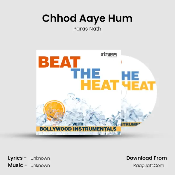 Chhod Aaye Hum MP3 Song by Paras Nath Cover