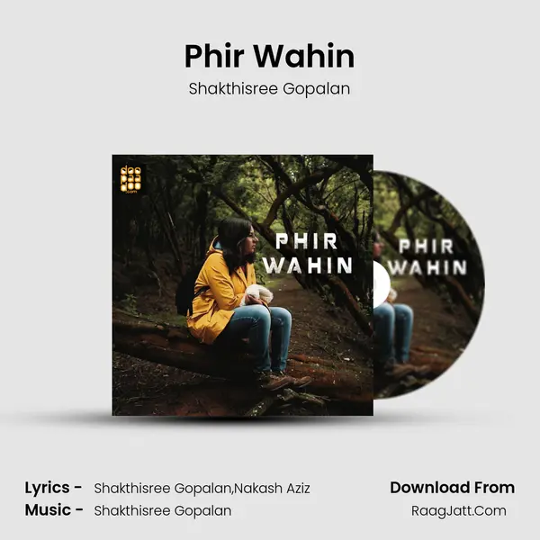 Phir Wahin - Shakthisree Gopalan