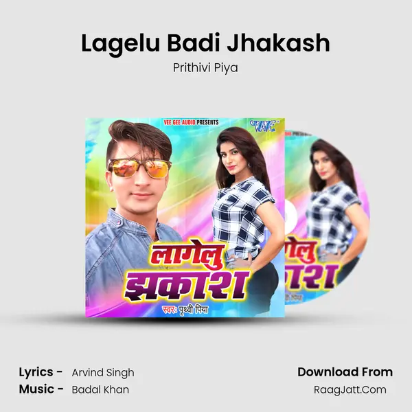 Lagelu Badi Jhakash MP3 Song by Prithivi Piya Cover