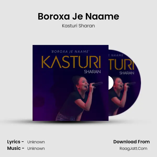 Boroxa Je Naame - Kasturi Sharan