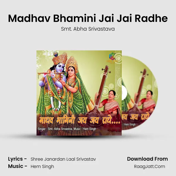 Madhav Bhamini Jai Jai Radhe mp3 song