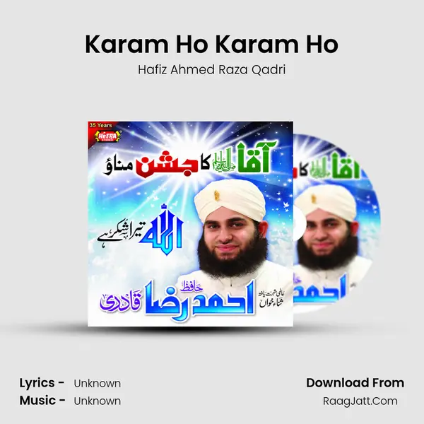 Karam Ho Karam Ho MP3 Song by Hafiz Ahmed Raza Qadri Cover