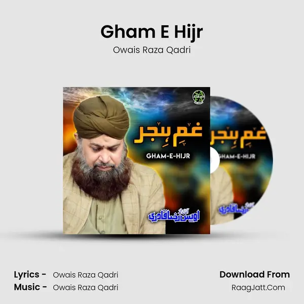 Gham E Hijr - Owais Raza Qadri