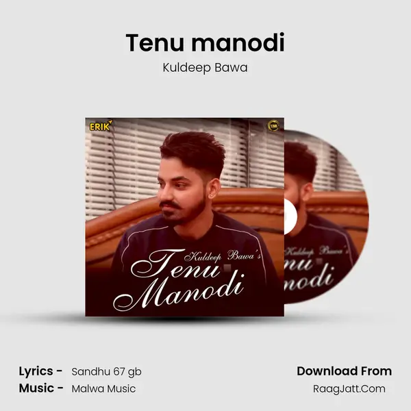 Tenu Manodi - Kuldeep Bawa