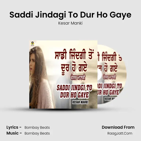 Saddi Jindagi To Dur Ho Gaye mp3 song