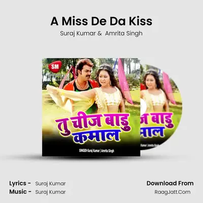 A Miss De Da Kiss MP3 Song by Suraj Kumar Cover