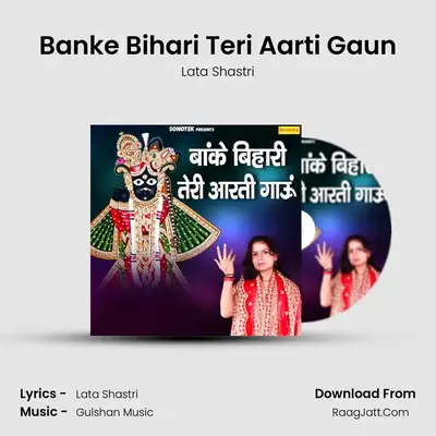 Banke Bihari Teri Aarti Gaun - Lata Shastri