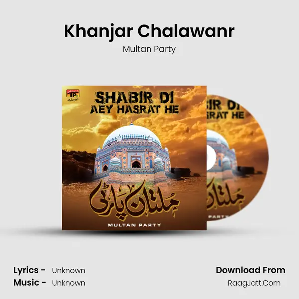Khanjar Chalawanr MP3 Song by Multan Party Cover
