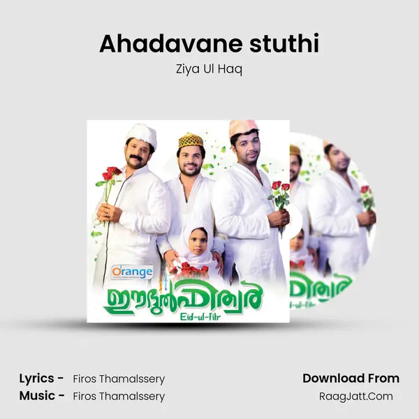Ahadavane stuthi MP3 Song by Ziya Ul Haq Cover