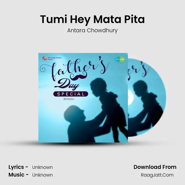 Tumi Hey Mata Pita MP3 Song by Antara Chowdhury Cover