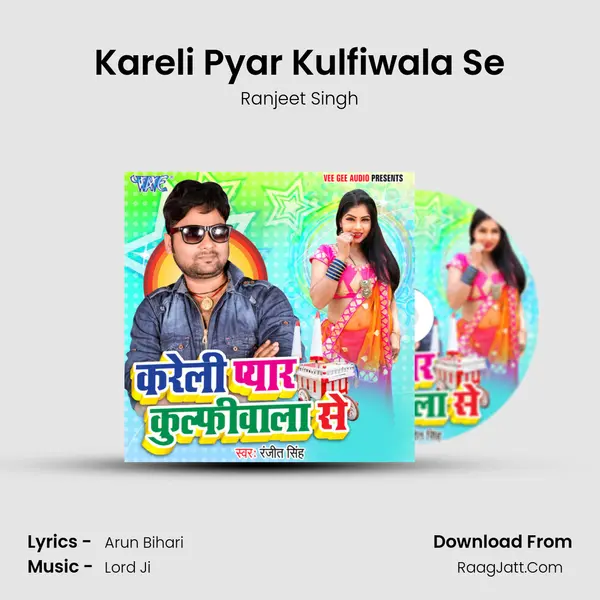 Kareli Pyar Kulfiwala Se - Ranjeet Singh