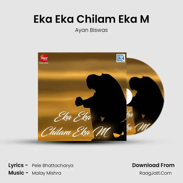 Eka Eka Chilam Eka M MP3 Song by Ayan Biswas Cover