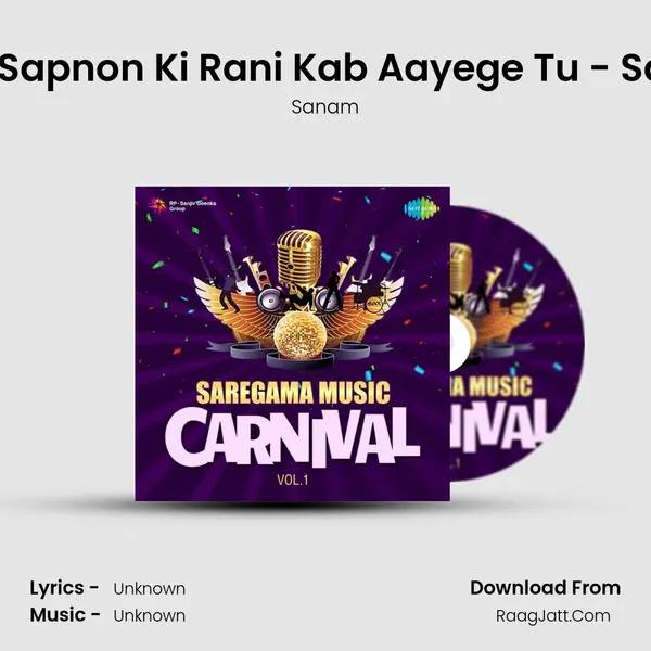 Mere Sapnon Ki Rani Kab Aayege Tu - Sanam Cover