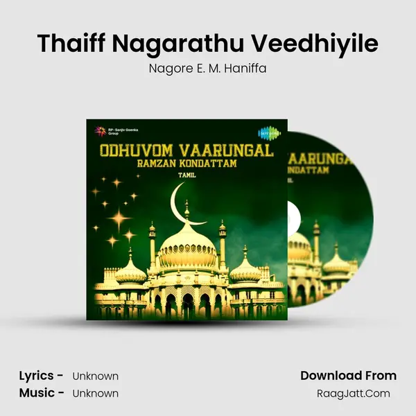 Thaiff Nagarathu Veedhiyile MP3 Song by Nagore E. M. Haniffa Cover