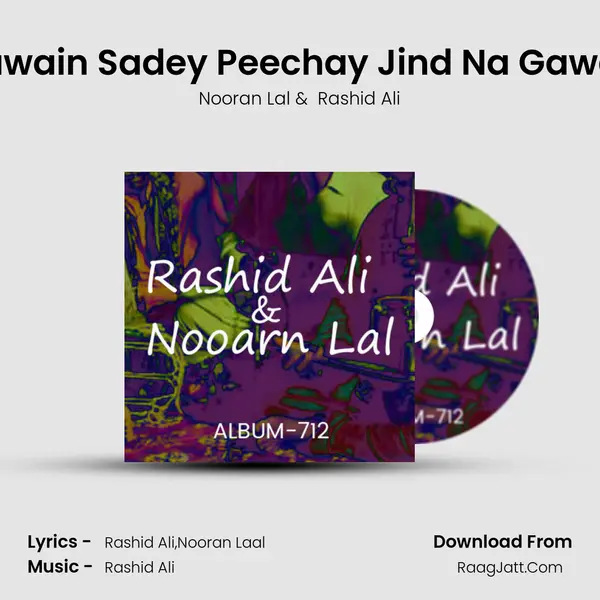 Aawain Sadey Peechay Jind Na Gawah mp3 song